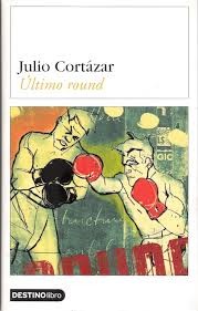 Cover of: Último round by Julio Cortázar