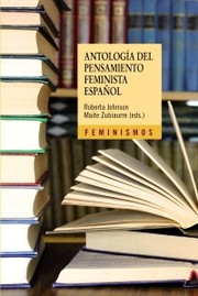 Cover of: Antología del pensamiento feminista español (1726-2011)