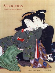 Cover of: Seduction: Japan's Floating World