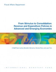 Cover of: From stimulus to consolidation : revenue and expenditure policies in advanced and emerging economies by 