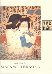 Cover of: Waves and Plagues: The Art of Masami Teraoka