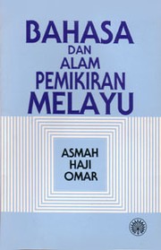 Cover of: Bahasa dan alam pemikiran Melayu