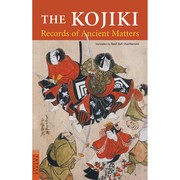 Cover of: The Kojiki: Records of Ancient Matters