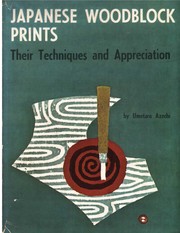 Cover of: Japanese Woodblock Prints: Their Techniques & Appreciation