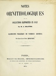 Cover of: Notes ornithologiques sur les collections rapportées en 1853 par M.A. Delattre by Charles Lucian Bonaparte