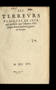 Cover of: Les terrevrs paniqves de cevx qui pensent que l'alliance d'Espagne doiue mettre la guerre en France