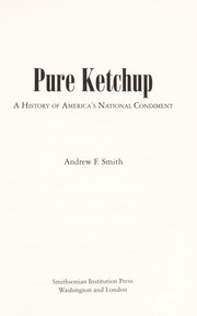 Cover of: Pure ketchup: a history of America's national condiment