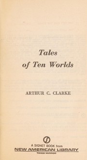 Tales of Ten Worlds by Arthur C. Clarke