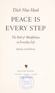 Cover of: Peace is every step : the path of mindfulness in everyday life