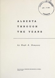 Cover of: Alberta through the years by Hugh Aylmer Dempsey