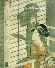 Cover of: Kitagawa Utamaro: Woodblock Prints from the British Museum