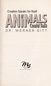 Cover of: If animals could talk : creation speaks for itself by 