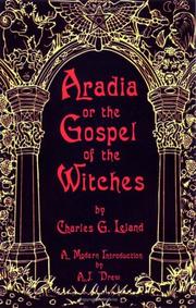 Cover of: Aradia, or, The gospel of the witches by Charles Godfrey Leland