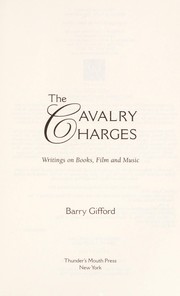 Cover of: The cavalry charges: writings on books, film and music