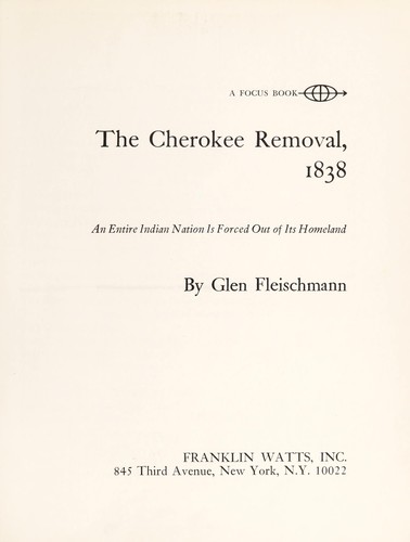 The Cherokee Removal, 1838; An Entire Indian Nation Is Forced Out Of ...