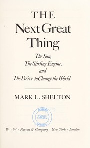 Cover of: The next great thing by Mark L. Shelton