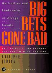 Cover of: Big bets gone bad: derivatives and bankruptcy in Orange County