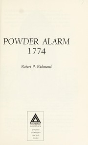 Cover of: Powder alarm 1774 by Robert P. Richmond