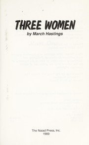 Cover of: Three women by March Hastings