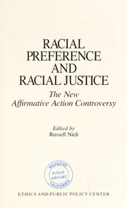 Cover of: Racial preference and racial justice by edited by Russell Nieli.