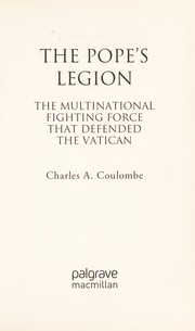 Cover of: The Pope's legion: the multinational fighting force that defended the Vatican