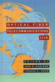 Cover of: Optical Fiber Telecommunications IIIA (Optical Fiber Telecommunications III) by Thomas L. Koch