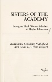 Cover of: Sisters of the academy by Reitumetse Obakeng Mabokela and Anna L. Green, editors