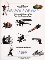 Cover of: Weapons of war : a pictorial history of the past one thousand years