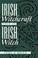 Cover of: Irish Witchcraft From An Irish Witch