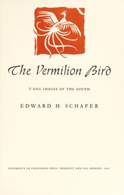 Cover of: The vermilion bird; T'ang images of the South by 
