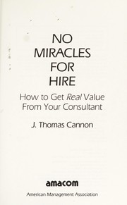 Cover of: No miracles for hire by J. Thomas Cannon