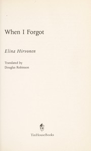 Cover of: When I forgot by Elina Hirvonen