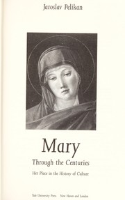 Cover of: Mary through the centuries: her place in the history of culture