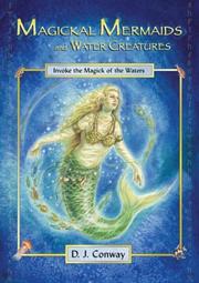 Cover of: Magickal Mermaids And Water Creatures by D. J. Conway