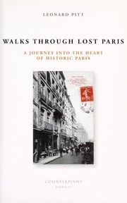 Cover of: Walks through lost Paris : a journey into the heart of historic Paris by 