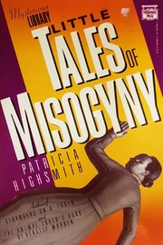 Cover of: Little tales of misogyny by Patricia Highsmith