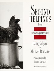 Cover of: Second helpings from Union Square Cafe by Danny Meyer