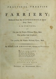 Cover of: A practical treatise on farriery | William Griffiths