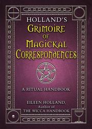 Cover of: Holland's Grimoire of Magickal Correspondences: A Ritual Handbook