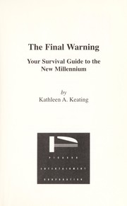 Cover of: The final warning : your survival guide to the new millennium by 