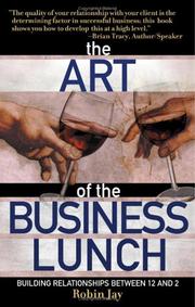 Cover of: The art of the business lunch by Robin Jay