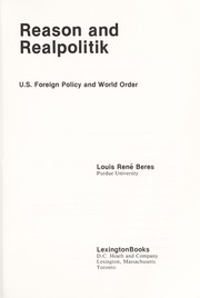 Cover of: Reason and Realpolitik: U.S. foreign policy and world order