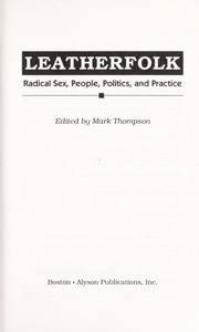 Cover of: Leatherfolk: radical sex, people, politics and practice
