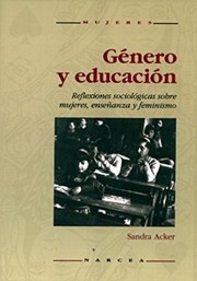 Cover of: Género y educación: Reflexiones sociológicas sobre mujeres, enseñanza y feminismo