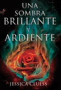 Cover of: Una sombra brillante y ardiente by 