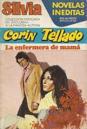 La enfermera de mamá by Corín Tellado