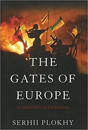 The gates of Europe by Serhii Plokhy
