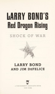 Cover of: Larry Bond's red dragon rising: shock of war