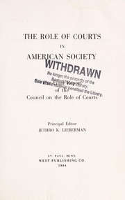 Cover of: The Role of courts in American society: the final report of the Council on the Role of Courts