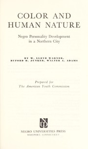 Cover of: Color and human nature; Negro personality development in a northern city by 